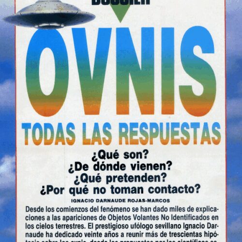 Dossier "Ovnis, todas las respuestas" de la Revista "Año Cero" de Ignacio Darnaude Rojas-Marcos en Diciembre de 1990 - Imagen 1