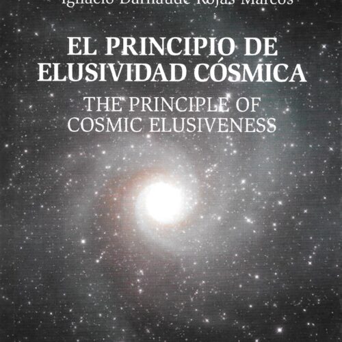 Libro "El Principio de Elusividad Cósmica. The Principle of Cosmic Elusiveness" - Imagen 1