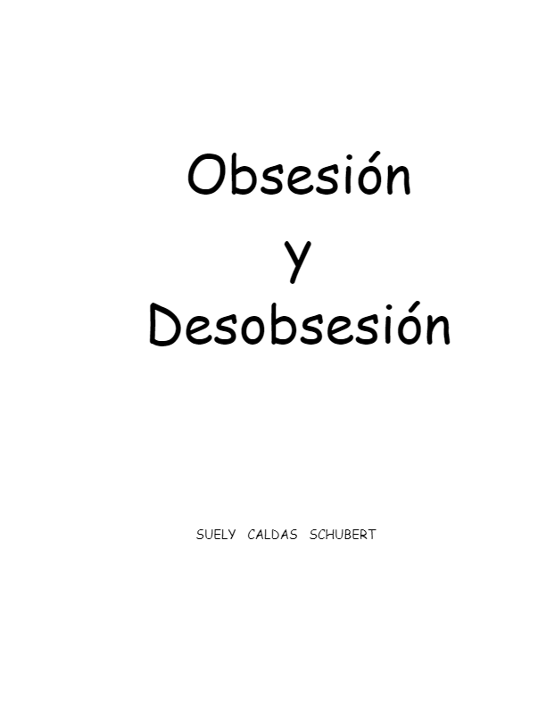 Caldas Schubert,Obsesion y Desobsesion-thumbnail