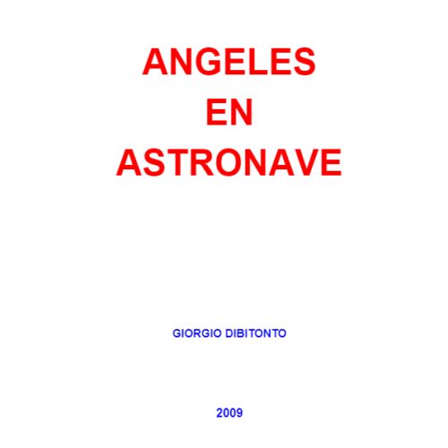 Dibitonto,Giorgio,Angeles en astronaves(2009) - Imagen 1