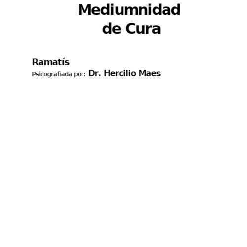 Ramatis-Hercilio Maes,Mediumnidad de Cura - Imagen 1