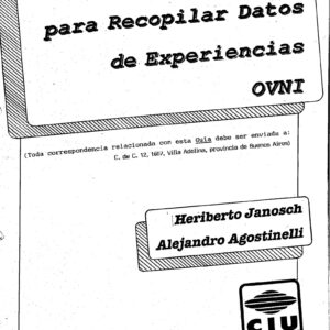 Agostinelli-Janosch,Procedimientos avistamientos OVNIs 1988