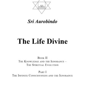 Aurobindo,The Life Divine-2