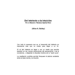 Bailey,Alice,Del intelecto a la intuicion