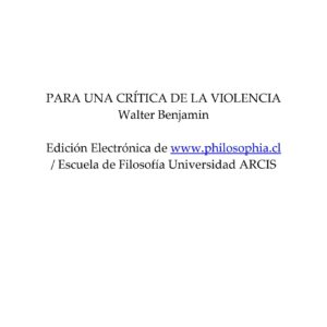 Benjamin,Walter,Para una critica de la violencia