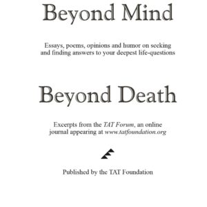 Beyond Mind,Beyond Death,TAT Forum
