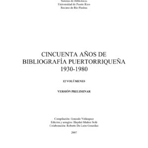 Bibliografia Puertorriquenya A-Z,50 anyos,1930-1980,12 volumenes