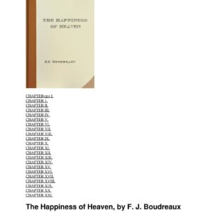 Boudreaux,The Happiness of Heaven