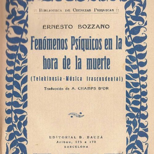 Bozzano,Fenomenos psiquicos en la hora de la muerte - Imagen 1