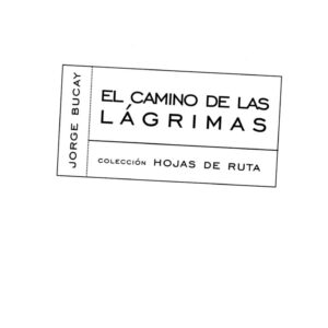 Bucay,El Camino de las Lagrimas