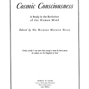 Bucke,Richard M.,Cosmic consciousness 1905
