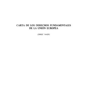 Carta de los Derechos Fundamentales,Union Europea 2000