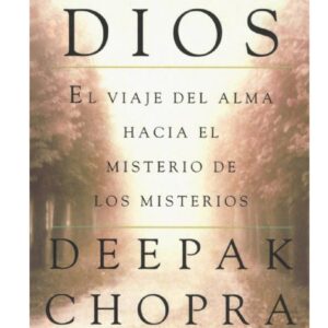 Chopra,Conocer a Dios