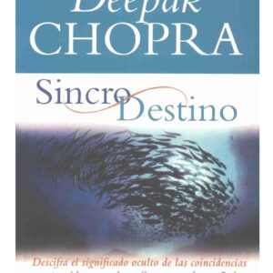 Chopra,Sincro-Destino