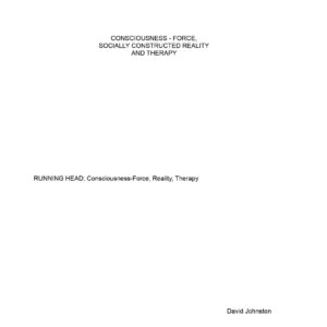 Consciousness-Force-Reality Therapy,D.Johnston