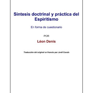 Denis,Sintesis doctrinal espirita