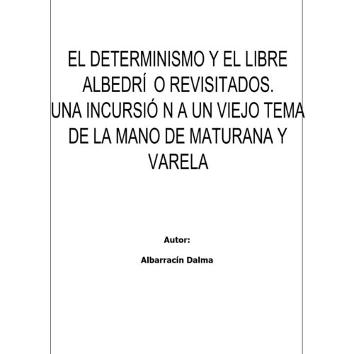 Determinismo y libre albedrio,Albarracin Dalma - Imagen 1