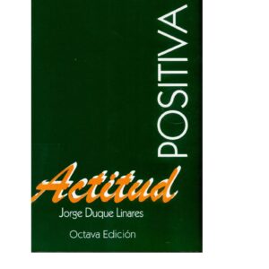 Duque,Actitud Positiva