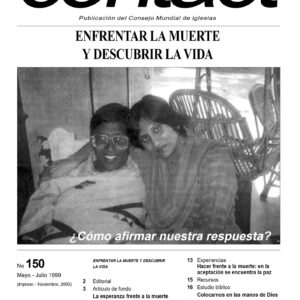 Enfrentar la muerte,descubrir la vida.