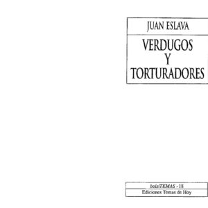 Eslava Galan,Verdugos y torturadores