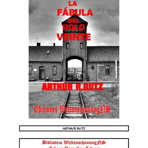 Fabula del Holocausto,Arthur R.Butz-1 - Imagen 1