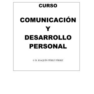 Ferriz,Comunicacion y desarrollo personal
