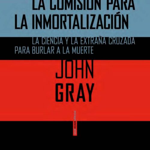 Gray,John,La comision para la inmortalizacion - Imagen 1