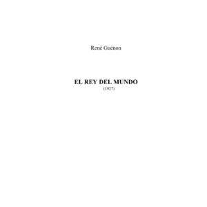Guenon,Rene,El Rey del Mundo 1927