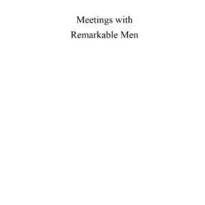 Gurdjieff,Meetings with Remarkable Men