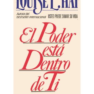 Hay,El poder esta dentro de ti