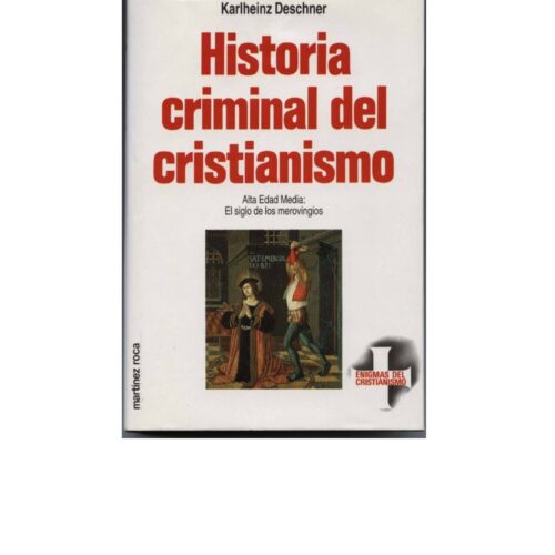 Historia criminal del cristianismo-6 - Imagen 1