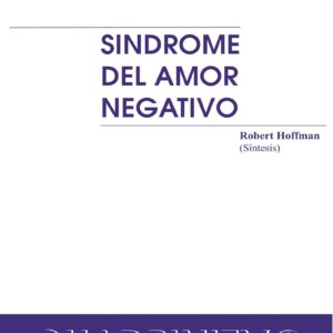 Hoffman,Sindrome del Amor Negativo