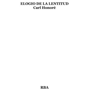 Honore,Elogio de la Lentitud
