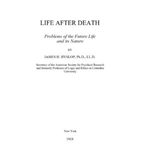 Hyslop,Life After Death