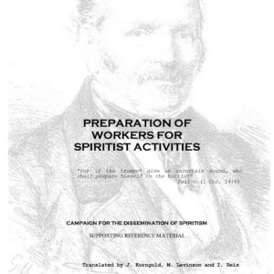 I.S.C.,Preparation Spiritist Workers