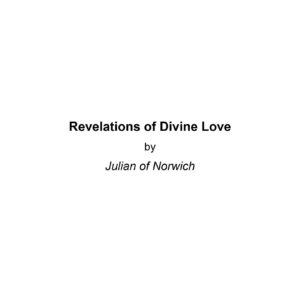 Julian of Norwich,Revelations of divine love