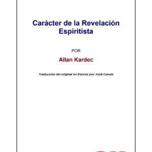 Kardec.Caracter de la revelacion espirita