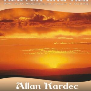 Kardec,Allan,Heaven and hell