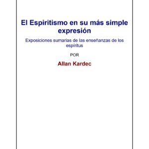 Kardec,El Espiritismo en su mas simple expresion