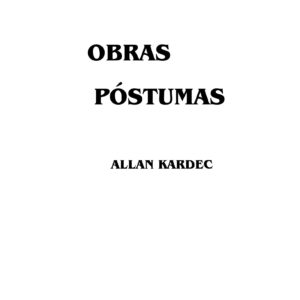 Kardec,Obras postumas