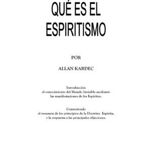 Kardec,Que es el espiritismo