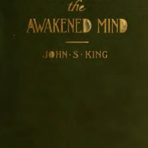King,John S.,Dawn of the awakened mind