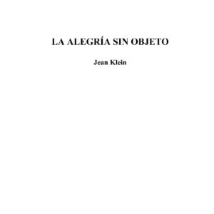 Klein, La alegria sin objeto