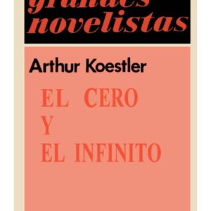 Koestler,El cero y el infinito,Emece,Buenos Aires