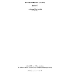 Kowalska,Faustina,Diario.La divina misericordia en mi alma