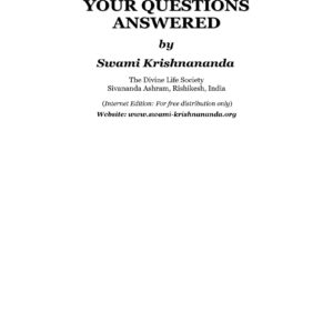 Krishnananda,Your questions answered