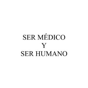 Landoli,Ser medico,ser humano