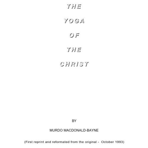 MacDonald-Bayne,The yoga of the Christ - Imagen 1