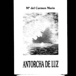 Marin,Carmen,Antorcha de luz