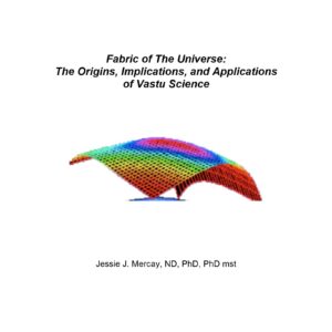 Mercay,J.J.,Fabric of the universe,Vastu science